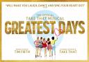 Take That musical Greatest Days is coming to Norwich Theatre Royal.